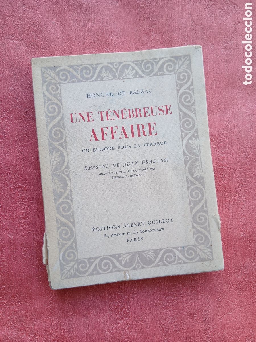 Libros de segunda mano: Une t&eacute;n&eacute;breuse affaire. Honore de Balzac.