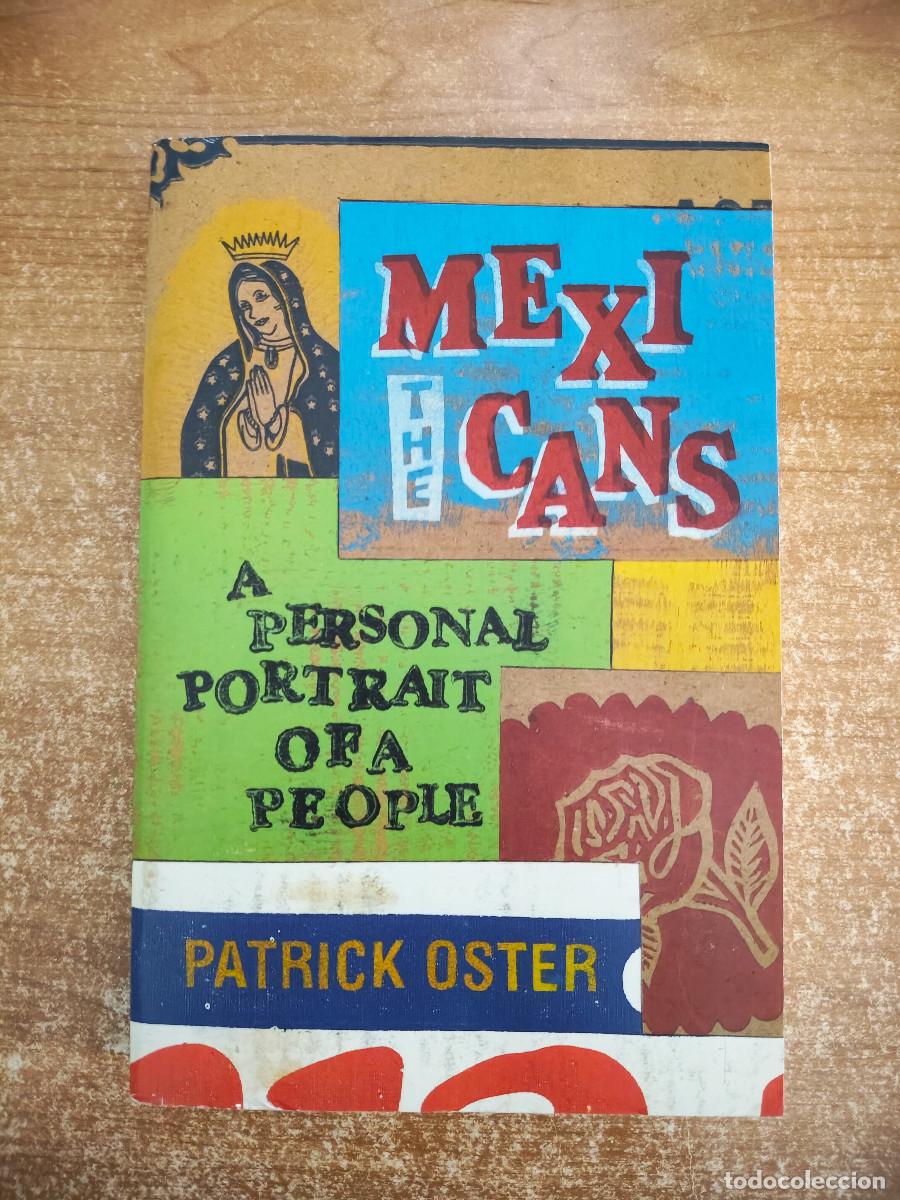 Libros de segunda mano: The Mexicans. A personal portrait of a people - Patrick Oster - Harper Collins Publishers, 2002