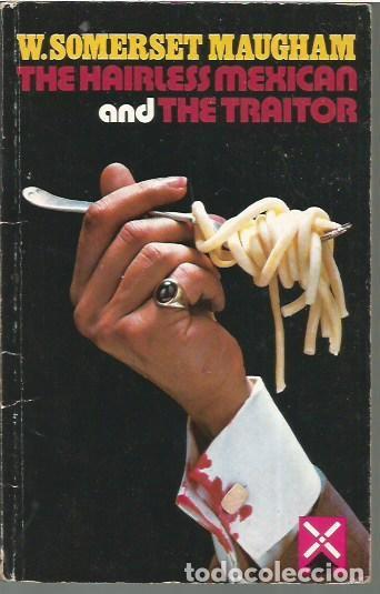 Libros de segunda mano: THE HAIRLESS MEXICAN AND THE TRAITOR