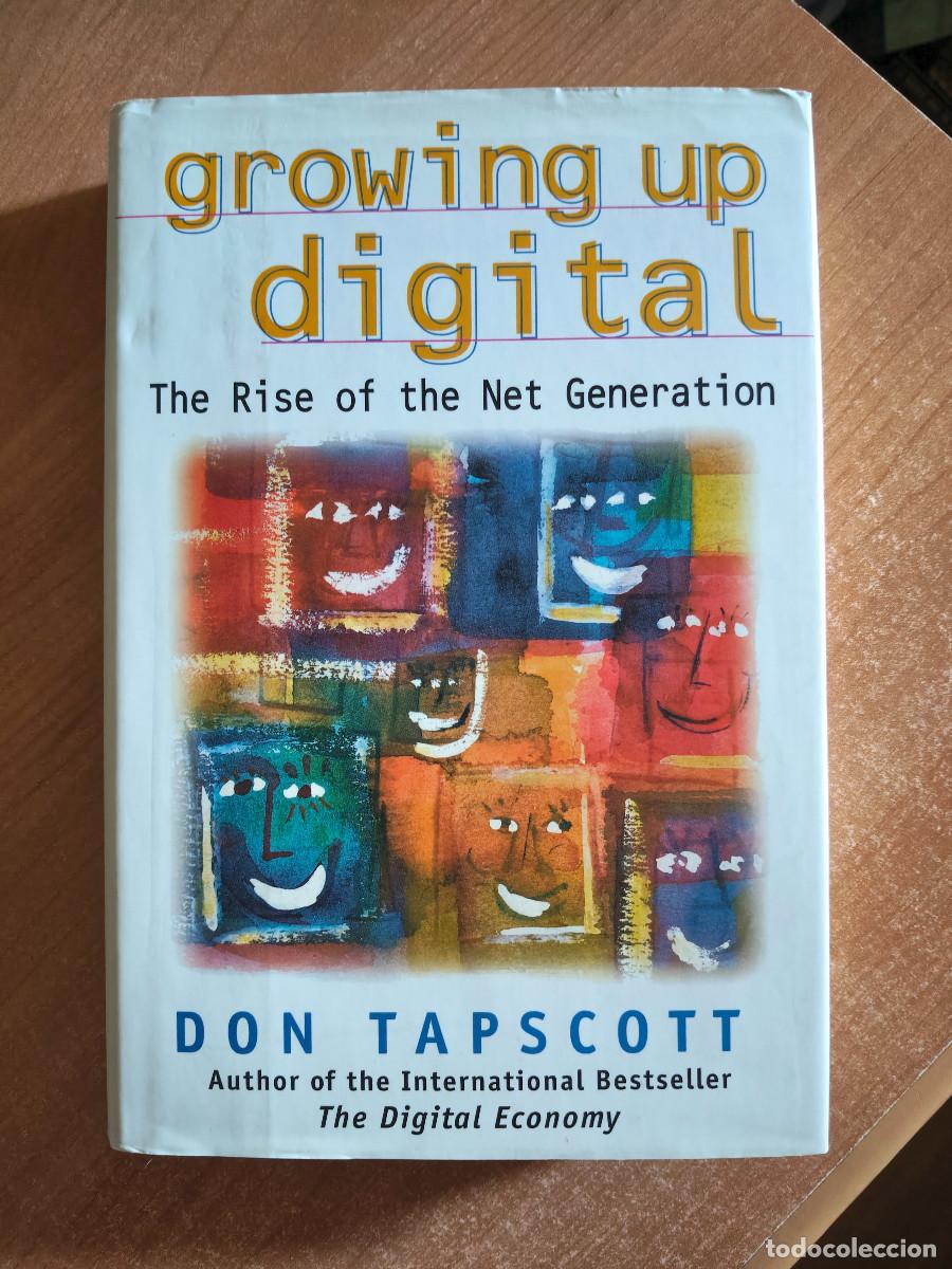Libros de segunda mano: Growing Up Digital. The rise of the Net Generation - Don Tapscott - McGraw Hill, 1997