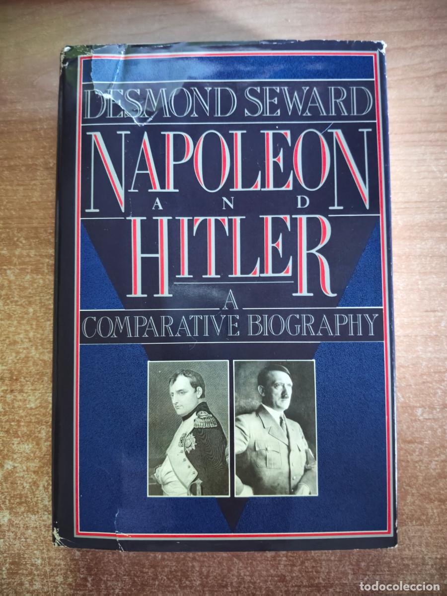 Libros de segunda mano: Napoleon and Hitler. A Comparative Biography - Desmond Seward - Penguin Group, 1989