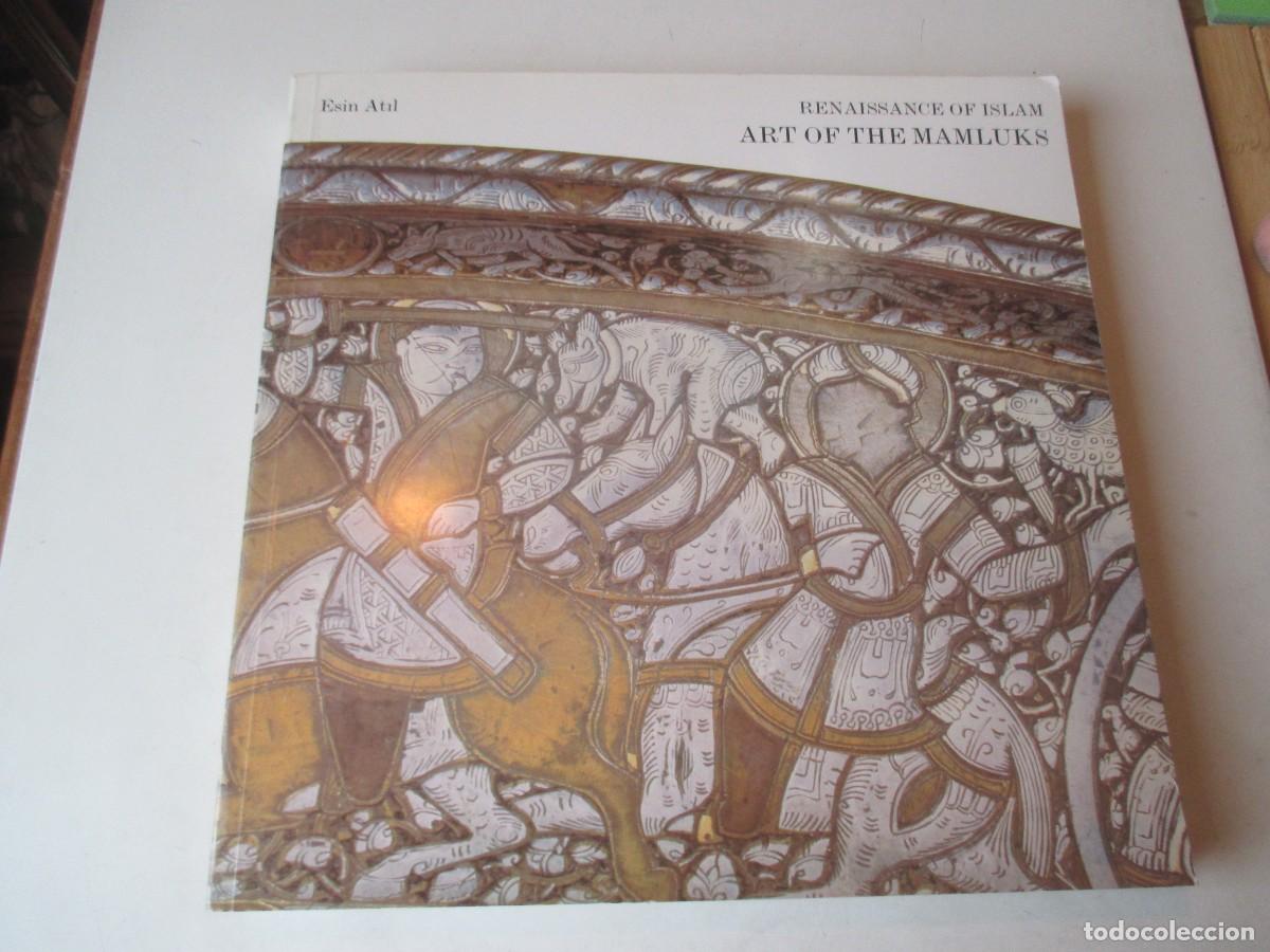 Libros de segunda mano: ESIN ATIL Renaissance of Islam. Art of the mamluks ( ingl&eacute;s) W41768