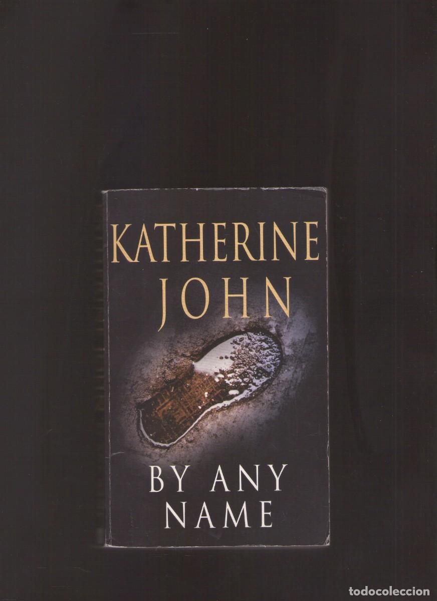 Libros de segunda mano: Bd. By Any Name (Katherine John)