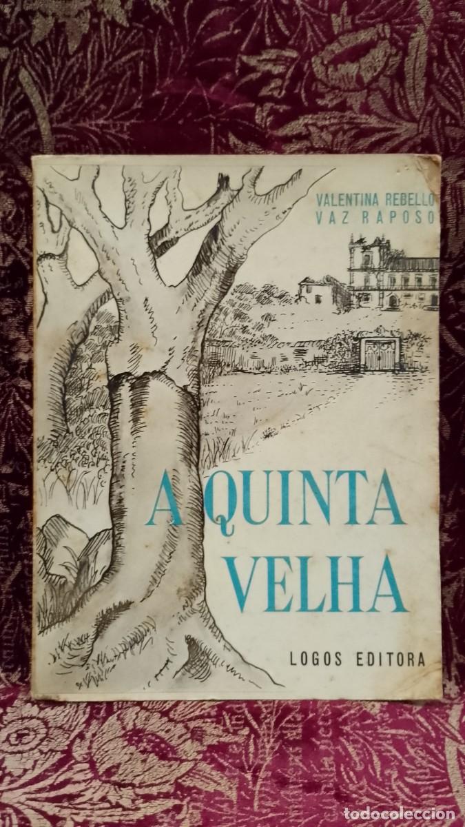 Libros de segunda mano: A Quinta Velha - Valentina Rebello Vaz Raposo