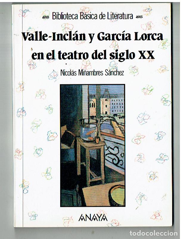 Libros de segunda mano: BBLCA. B&Aacute;SICA DE LITERATURA. VALLE-&Iacute;NCL&Aacute;N Y GARCIA LORCA. NICOL&Aacute;S MI&Ntilde;AMBRES, ANAYA, 1991. (ST/PR7)