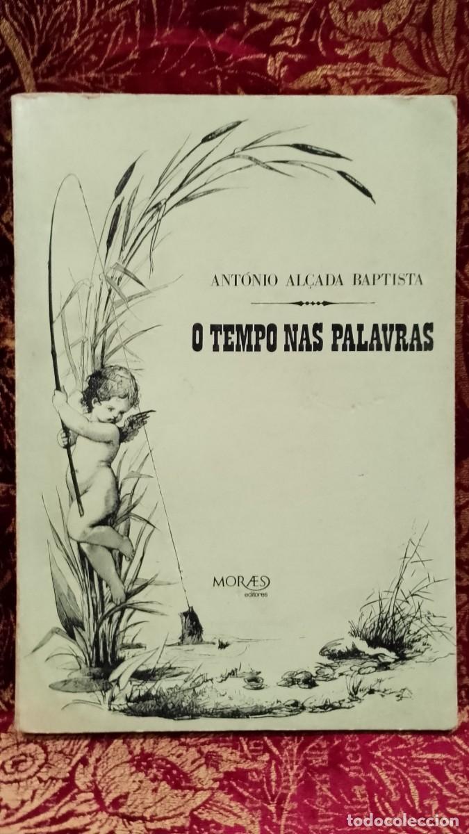 Libros de segunda mano: O Tempo nas Palavras 1973 Ant&oacute;nio Al&ccedil;ada Baptista