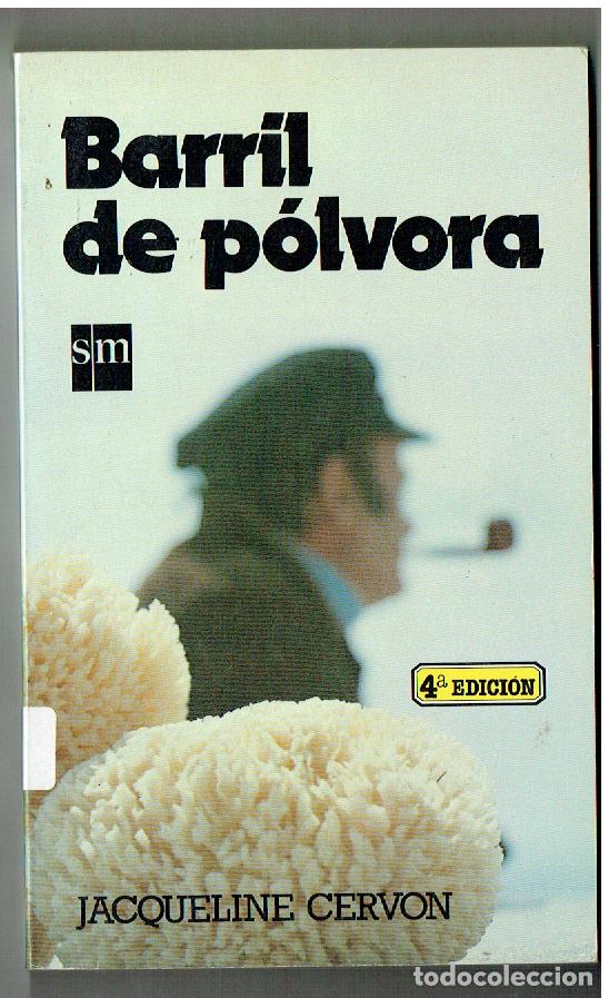 Libros de segunda mano: BARRIL DE P&Oacute;LVORA. JACQUELINE CERVON. EDC. SM, 1986.(ST/PR7)
