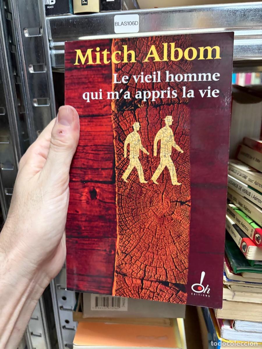 Libros de segunda mano: BLAS106D Mitch Albom, Le vieil homme qui m&rsquo;a appris la vie, Oh &Eacute;ditions