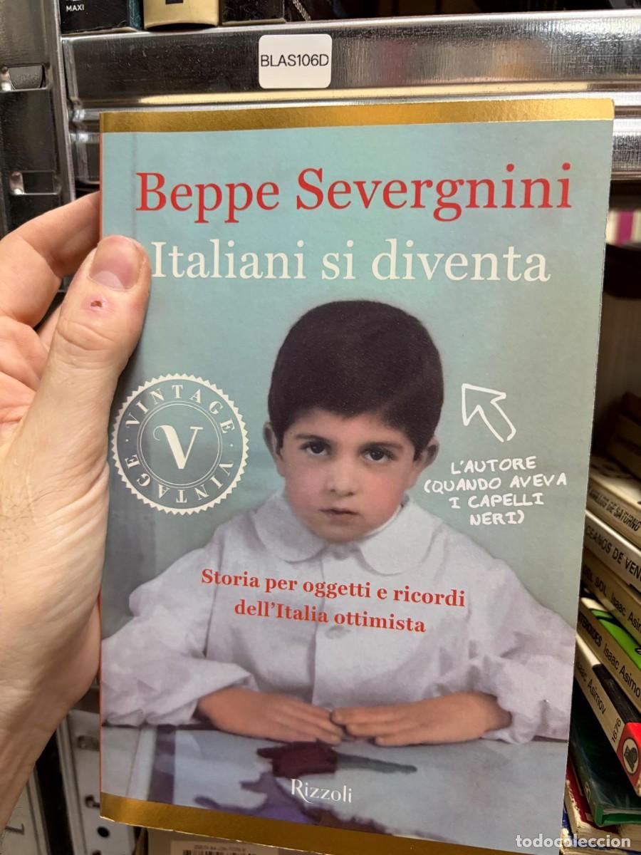 Libros de segunda mano: BLAS106D &mdash; Italiani si diventa &mdash; Beppe Severgnini &mdash; Rizzoli