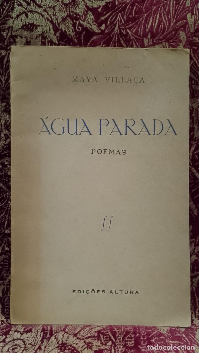 Livres d'occasion: &Aacute;gua Parada - Poemas - 1945 Maya Villa&ccedil;a