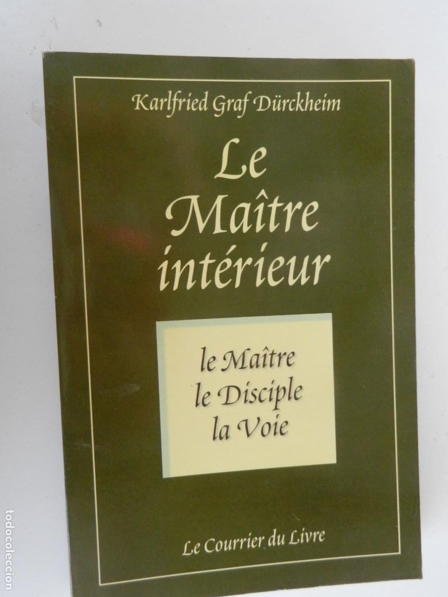 Libros de segunda mano: LE MAITRE INT&Eacute;R&Iacute;EUR - KARLFRIEF Graf Durkheim-2010- EN FRANCES