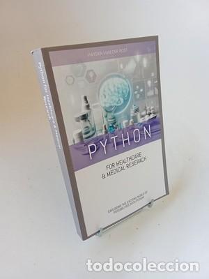 Libros de segunda mano: Hayden Van Der Post. Python for Healthcare & Medical Research