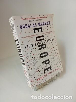 Libros de segunda mano: Douglas Murray. The Strange Death of Europe