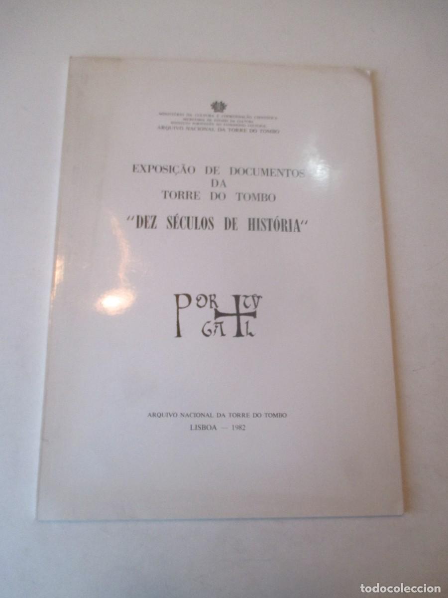 Libros de segunda mano: Exposi&ccedil;ao de documentos da Torre do Tombo &rdquo; Dez s&eacute;culos de hist&oacute;ria&rdquo; (portugu&eacute;s) W41788