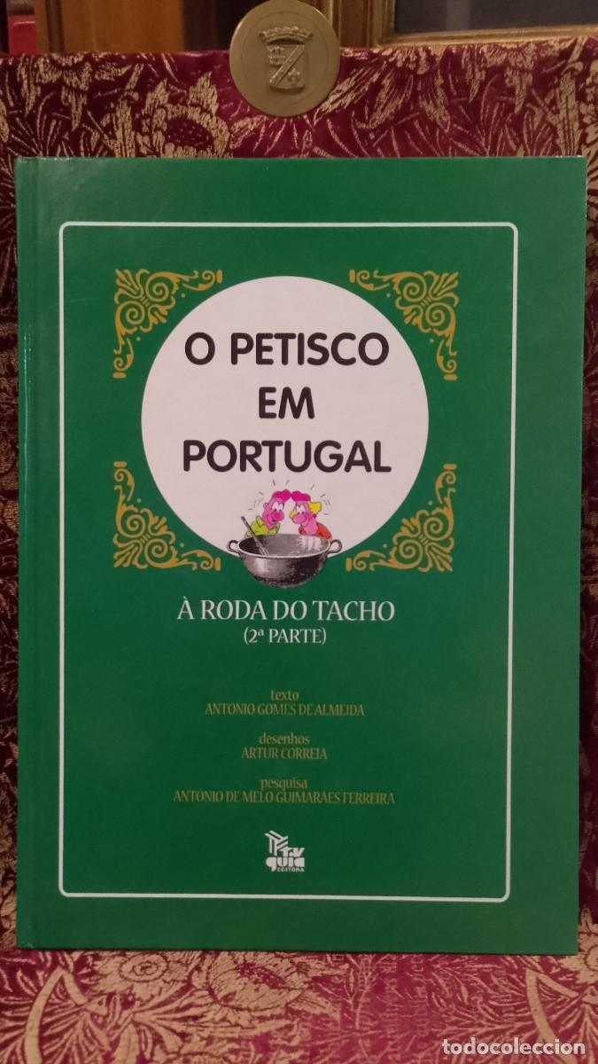Libros de segunda mano: O Petisco em Portugal - Ant&oacute;nio Gomes de Almeida