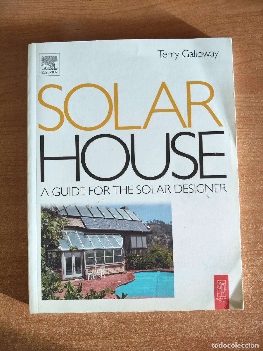 Libros de segunda mano: Solar House. A guide for the solar designer - Terry Galloway - Elsevier, 2004