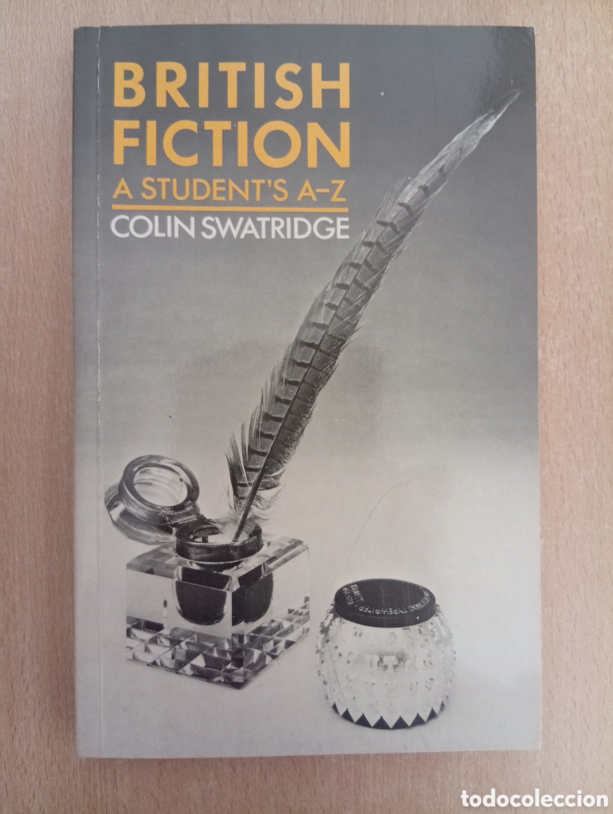 Libros de segunda mano: BRITISH FICTION. A STUDENT'S A-Z. Colin Swatridge