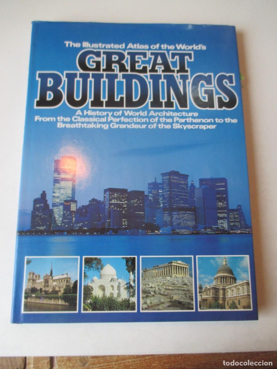 Libros de segunda mano: Great Building . The illustrated Atlas of the world&acute;s (ingl&eacute;s / arquitectura) W41804