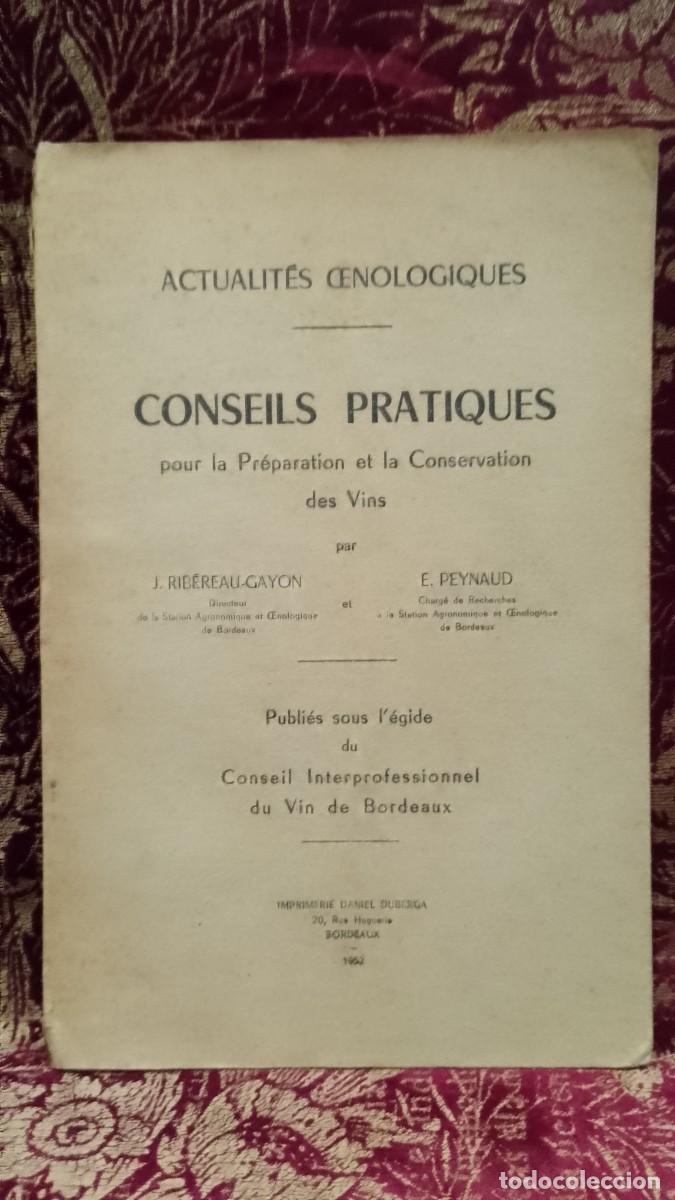 Libros de segunda mano: Conseils Pratiques pour la Pr&eacute;paration et la Conservation des Vins 1952 J. Rib&eacute;reau-Gayon