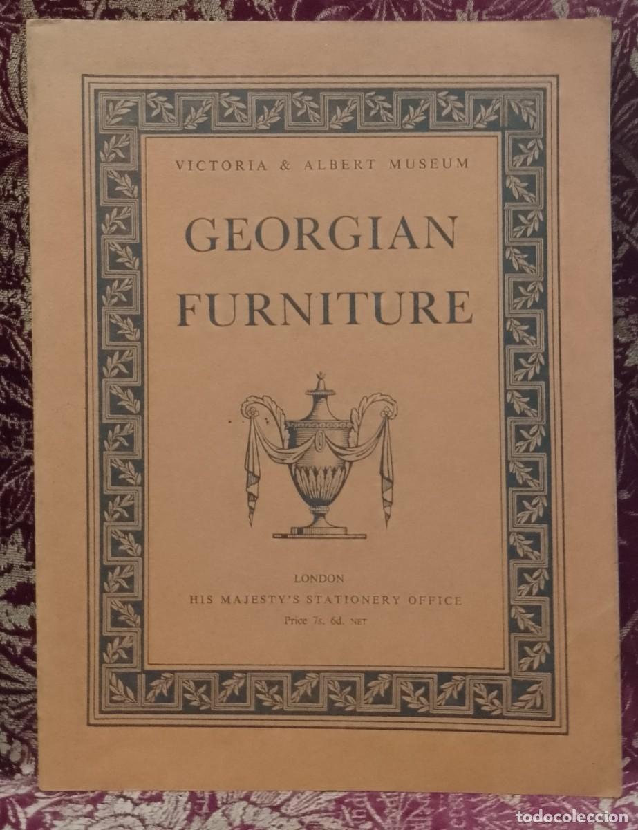 Libros de segunda mano: Georgian Furniture 1951 Victoria & Albert Museum