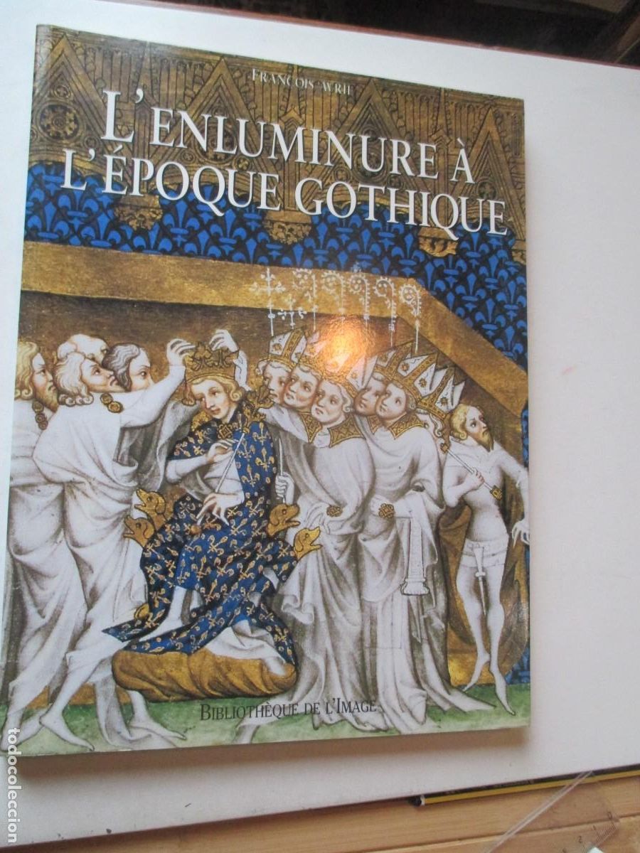 Libros de segunda mano: FRAN&Ccedil;OIS AVRIL L&acute;Enluminure &aacute; l&acute;epoque gothique ( franc&eacute;s) W41837