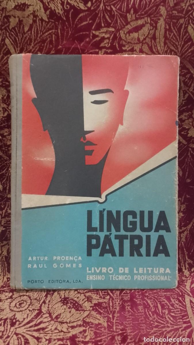 Libros de segunda mano: L&iacute;ngua P&aacute;tria Livro de Leitura Artur Proen&ccedil;a 1955