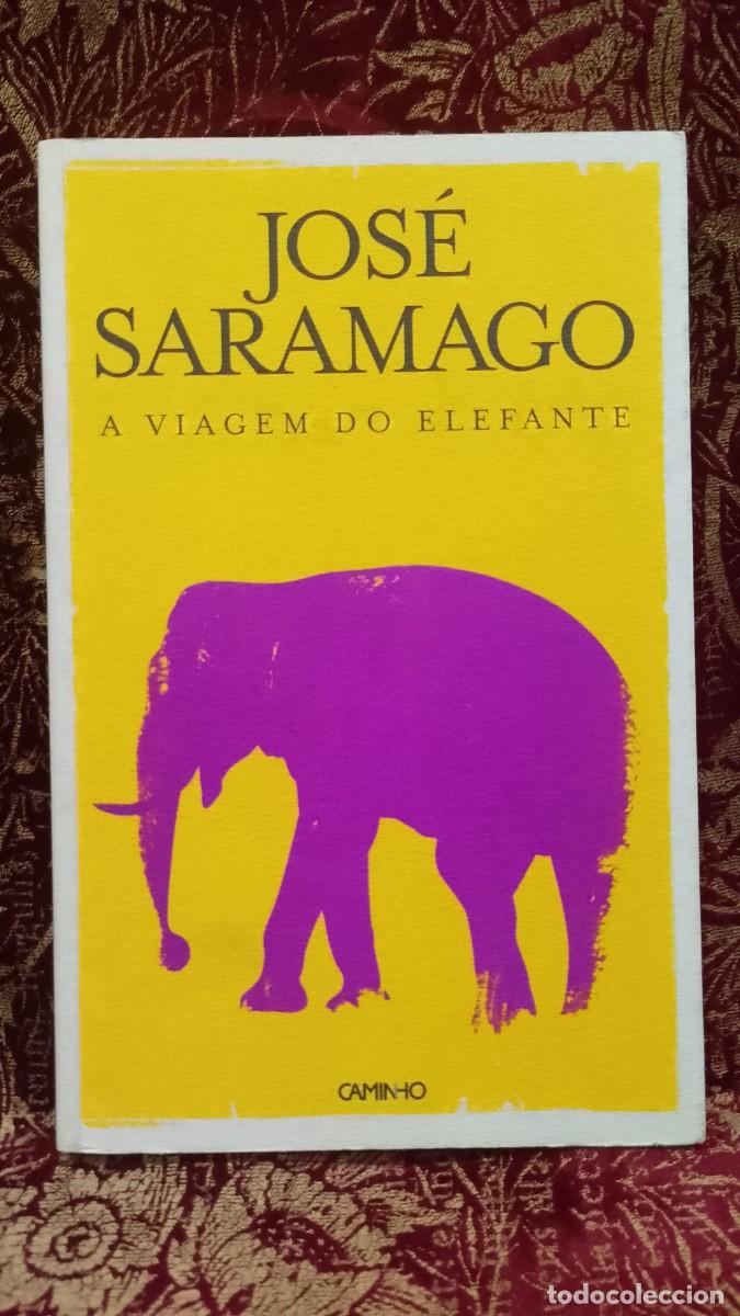 Libros de segunda mano: A Viagem do Elefante - Jos&eacute; Saramago 1&ordf; Edi&ccedil;&atilde;o