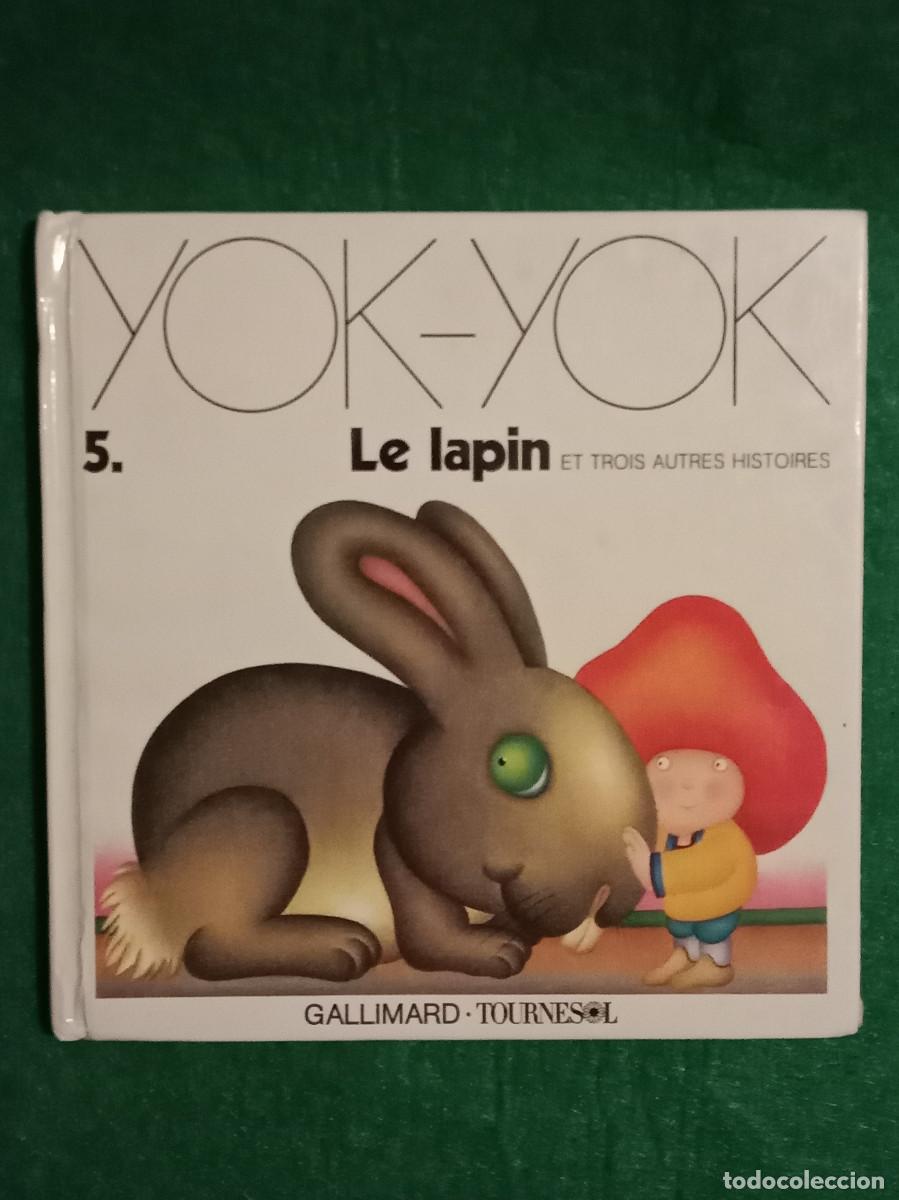 Libros de segunda mano: Yok-Yok - Vol. 3 - Le Lapin, Et Trois Autres Histoires - Edit. Gallimard. Tournesol. 1979 (Franc&eacute;s)