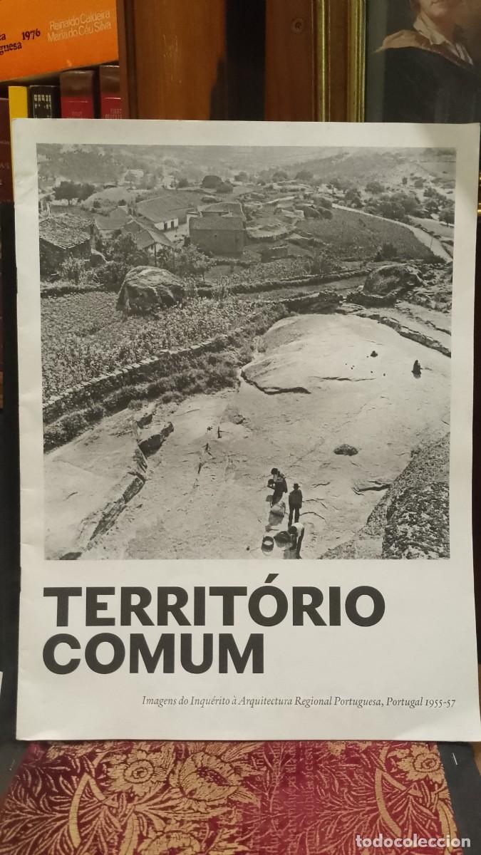 Libros de segunda mano: Territ&oacute;rio Comum - Imagens do inqu&eacute;rito &agrave; Arquitetura Regional Portuguesa, Portugal 1955/57