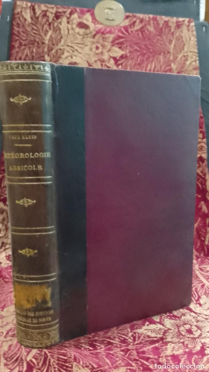 Libros de segunda mano: M&eacute;t&eacute;orologie Agricole et Pr&eacute;vision du Temps 1912 Paul Klein