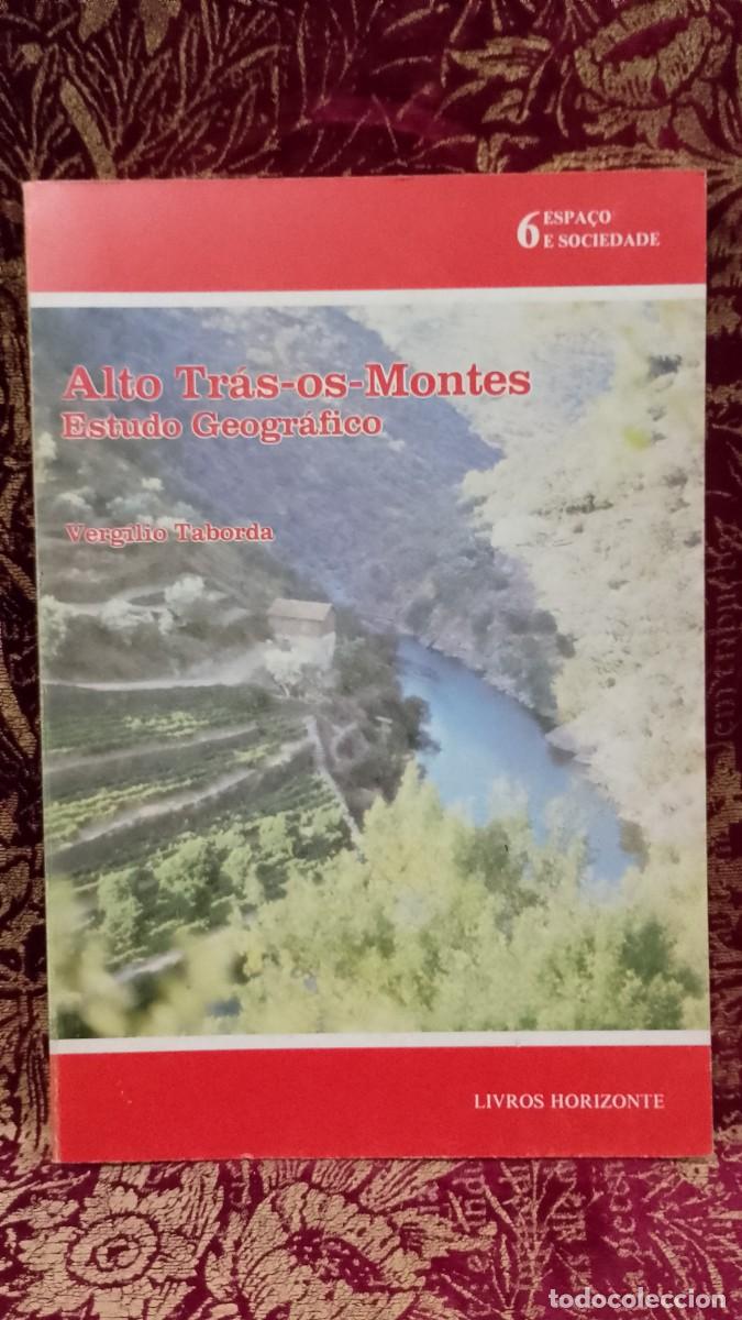 Libros de segunda mano: Alto Tr&aacute;s-os-Montes Estudo Geogr&aacute;fico - Verg&iacute;lio Taborda