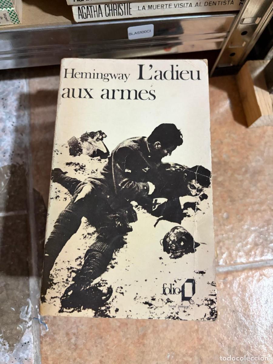 Libros de segunda mano: BLAS100CI &mdash; L&rsquo;adieu aux armes &mdash; Hemingway &mdash; Folio