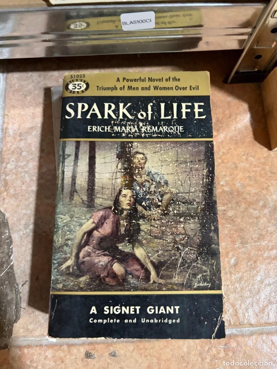 Libros de segunda mano: BLAS101A &mdash; Spark of Life &mdash; Erich Maria Remarque &mdash; Signet Giant