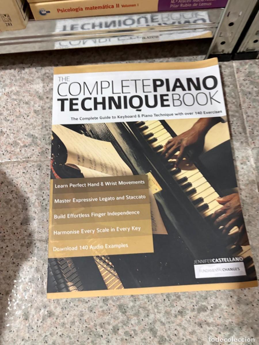 Libros de segunda mano: BLAS101B &mdash; The Complete Piano Technique Book &mdash; Jennifer Castellano &mdash; Fundamental Changes