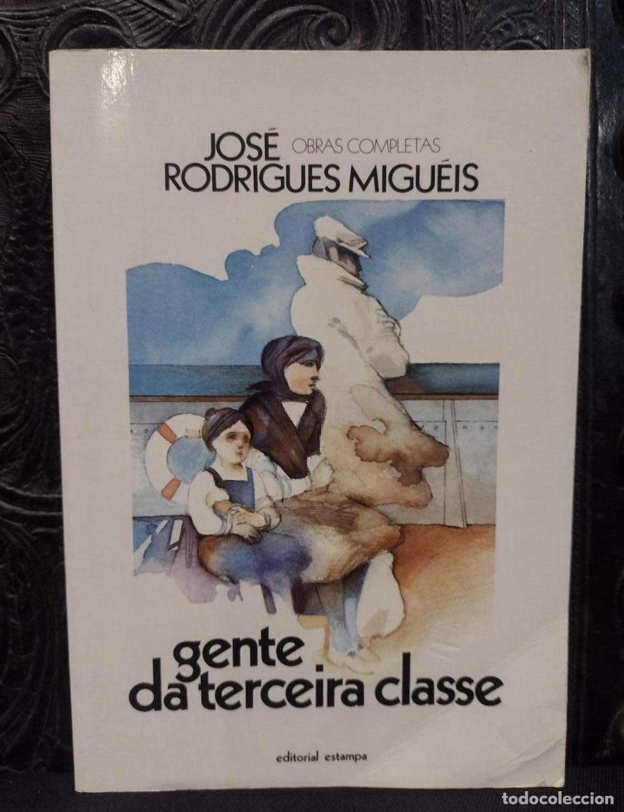 Libros de segunda mano: Gente da Terceira Classe - Jos&eacute; Rodrigues Migu&eacute;is
