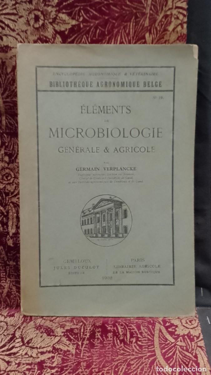 Libros de segunda mano: &Eacute;l&eacute;ments de Microbiologie G&eacute;n&eacute;rale & Agricole 1932 Germain Verplancke