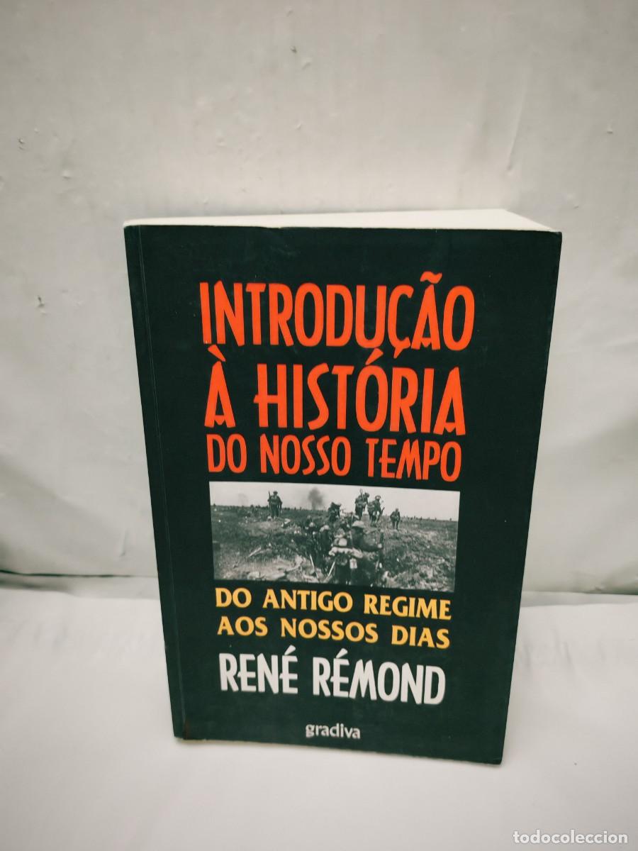 Gebrauchte B&uuml;cher: Introdu&ccedil;&atilde;o &agrave; Hist&oacute;ria do Nosso Tempo: Do Antigo Regime aos Nossos Dias (em portuguese)
