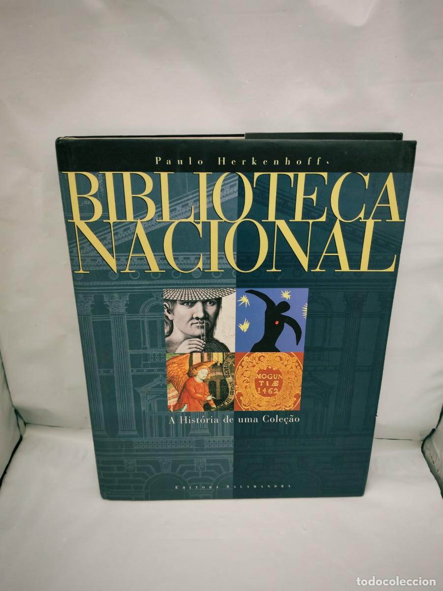 Gebrauchte B&uuml;cher: Biblioteca nacional: A historia de uma cole&ccedil;ao (tapa dura)