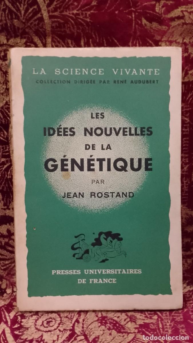Libros de segunda mano: Les Id&eacute;es Nouvelles de la G&eacute;n&eacute;tique 1941 Jean Rostand