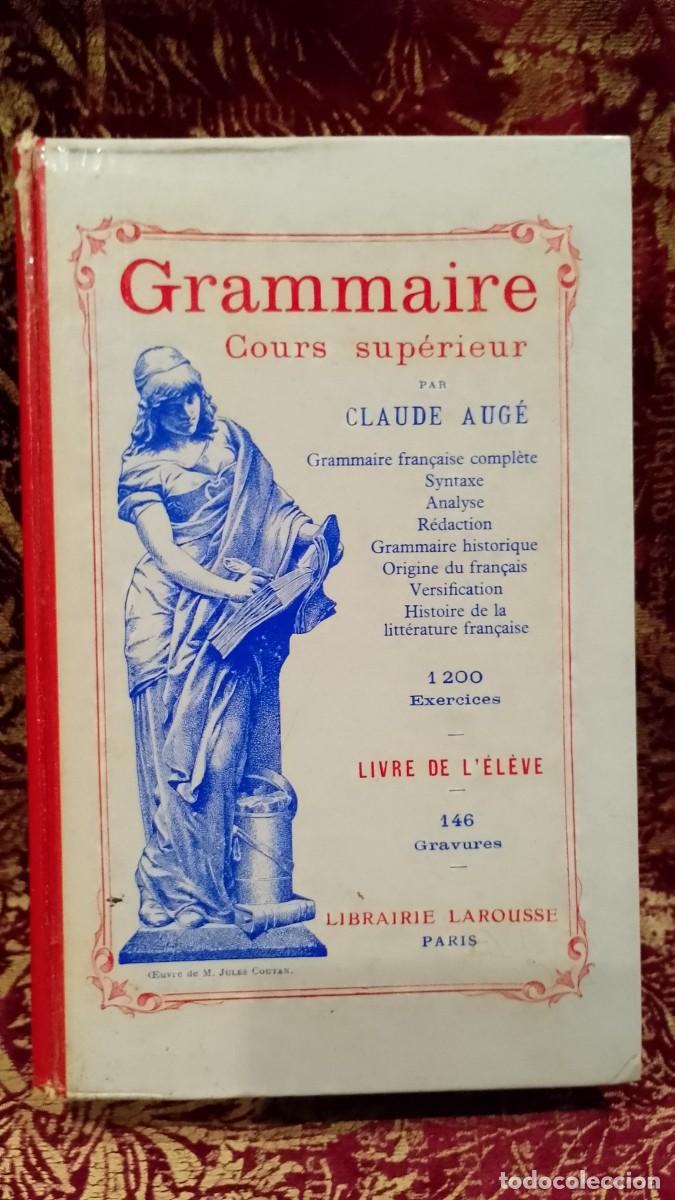 Libros de segunda mano: Livro Grammaire Cours Sup&eacute;rieur 1960 Claude Aug&eacute;