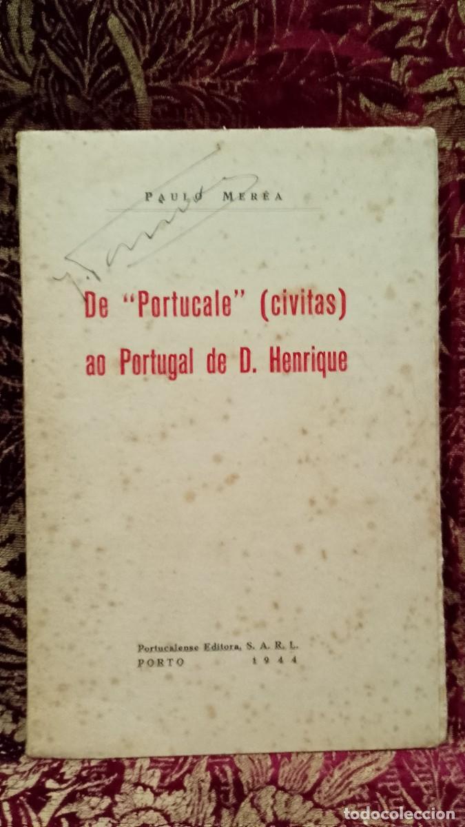 Libros de segunda mano: De Portugal Civitas ao Portugal de D. Henrique 1944 Paulo Mer&ecirc;a