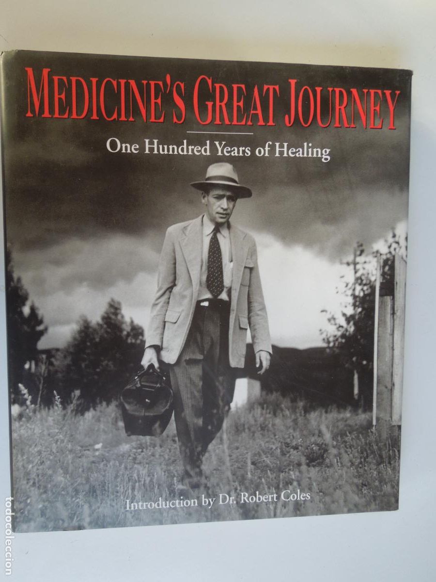 Libros de segunda mano: MEDICINE'S GREAT JOURNEY - ONE HUNDRED YEARS OF HEALING - DR. ROBERT COLES -1992
