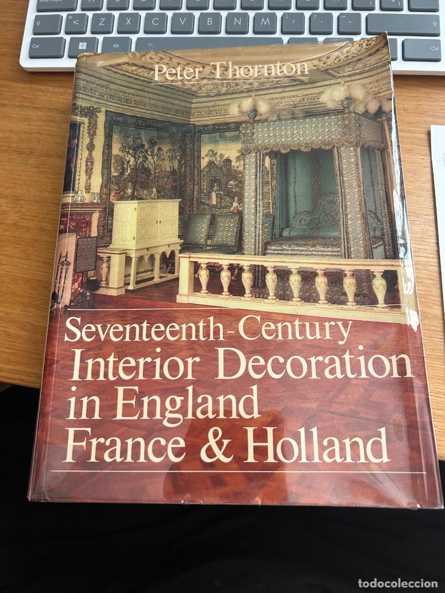 Libros de segunda mano: SXVII interior decoration in England, France & Holland ( S. XVII Decoracion de interiores)