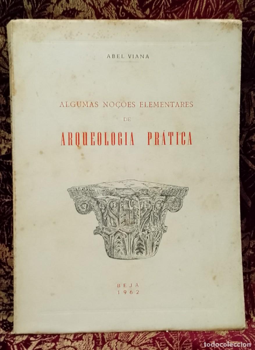 Libros de segunda mano: Algumas No&ccedil;&otilde;es Elementares de Arqueologia Pr&aacute;tica 1962 Abel Viana