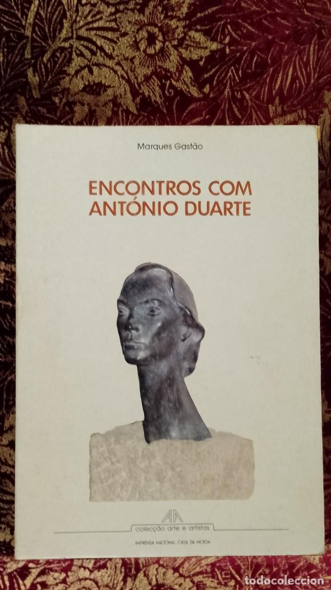 Libros de segunda mano: Encontros com Ant&oacute;nio Duarte - Marques Gast&atilde;o