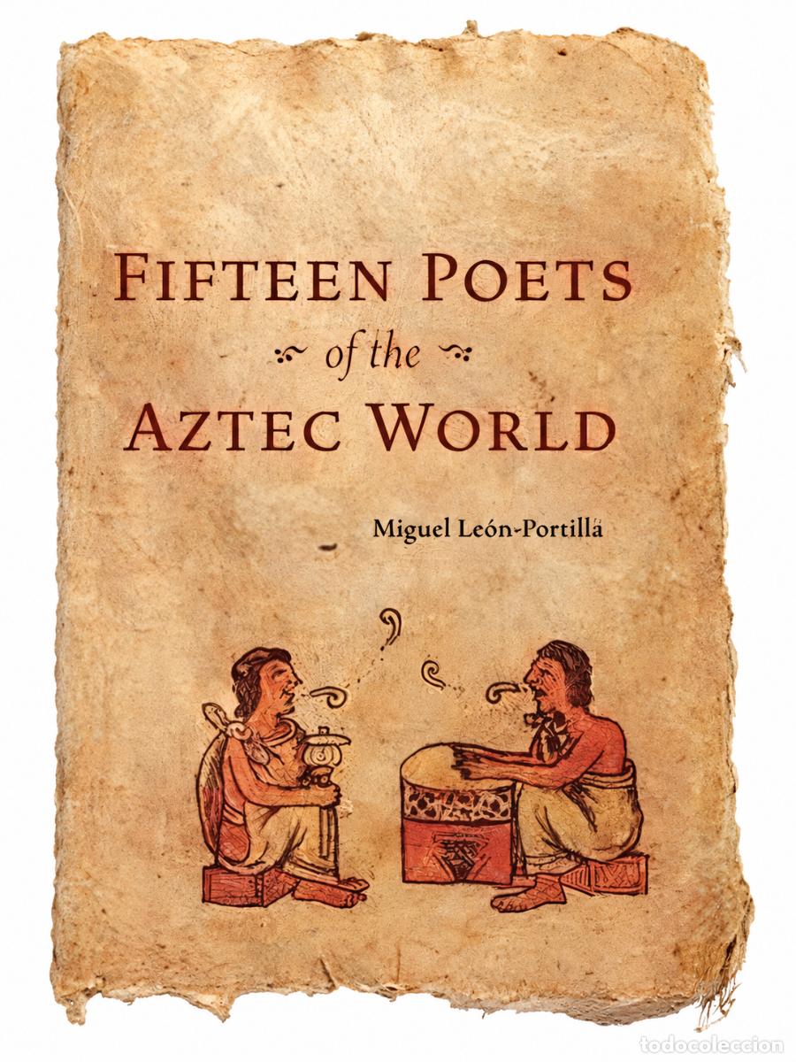 Libros de segunda mano: MIGUEL LE&Oacute;N-PORTILLA &ndash; FIFTEEN POETS OF THE AZTEC WORLD &ndash; LM