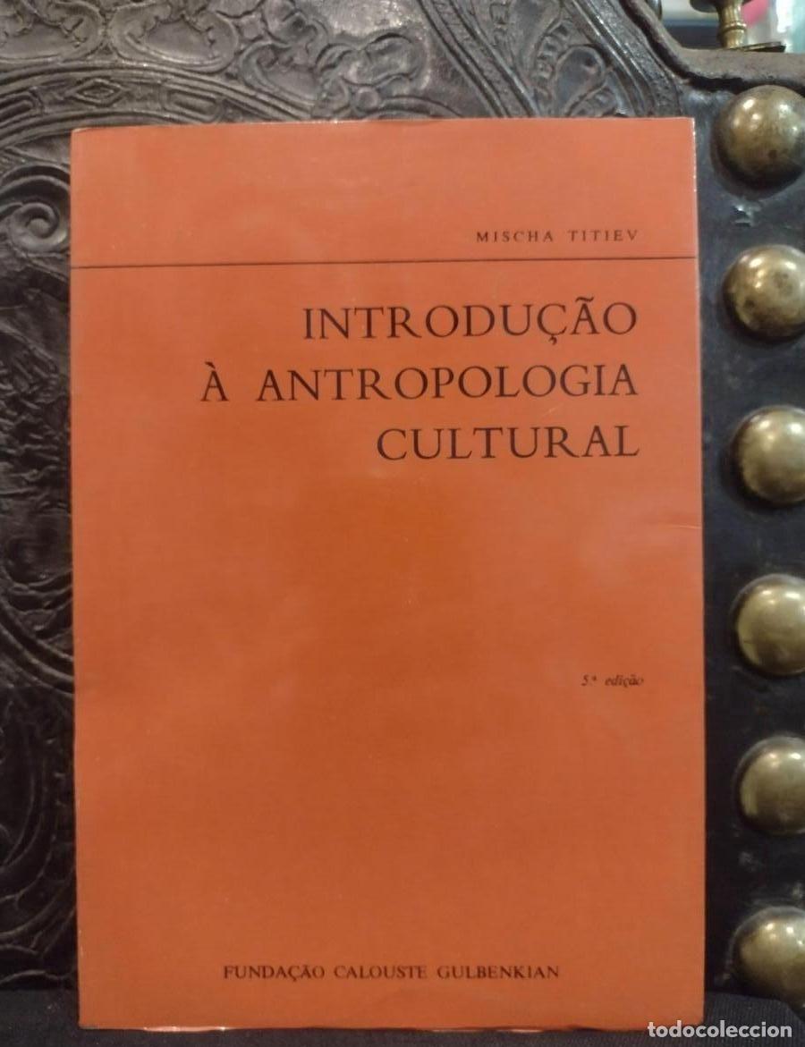 Libros de segunda mano: Introdu&ccedil;&atilde;o &agrave; Antropologia Cultural - Mischa Titiev