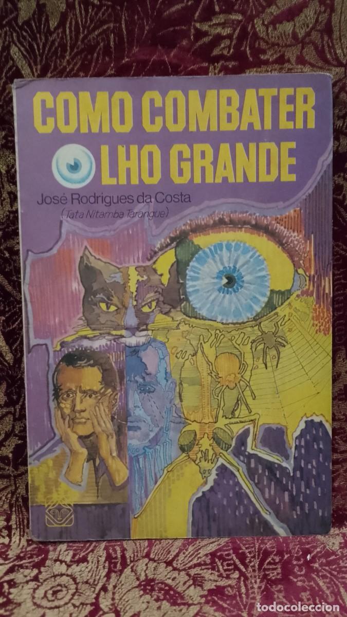Libros de segunda mano: Como Combater Olho Grande - Jos&eacute; Rodrigues da Costa