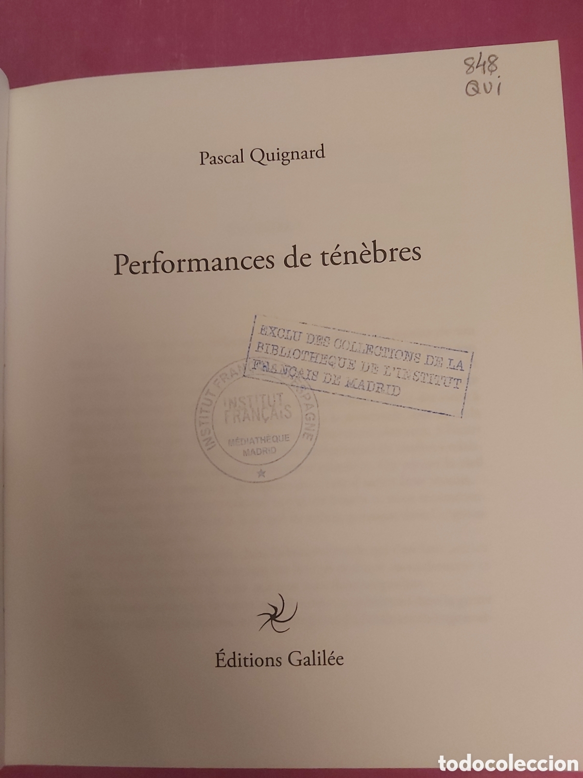 Libros de segunda mano: PERFORMANCES DE TENEBRES PASCAL QUIGNARD GALILEE 2017 FRANC&Eacute;S - Foto 5