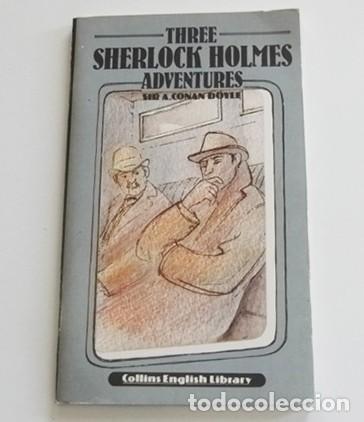 Libros de segunda mano: THREE SHERLOCK HOLMES ADVENTURES LIBRO EN INGL&Eacute;S DE CONAN DOYLE SUSPENSE - SILVER BLAZE THOR BRIDGE